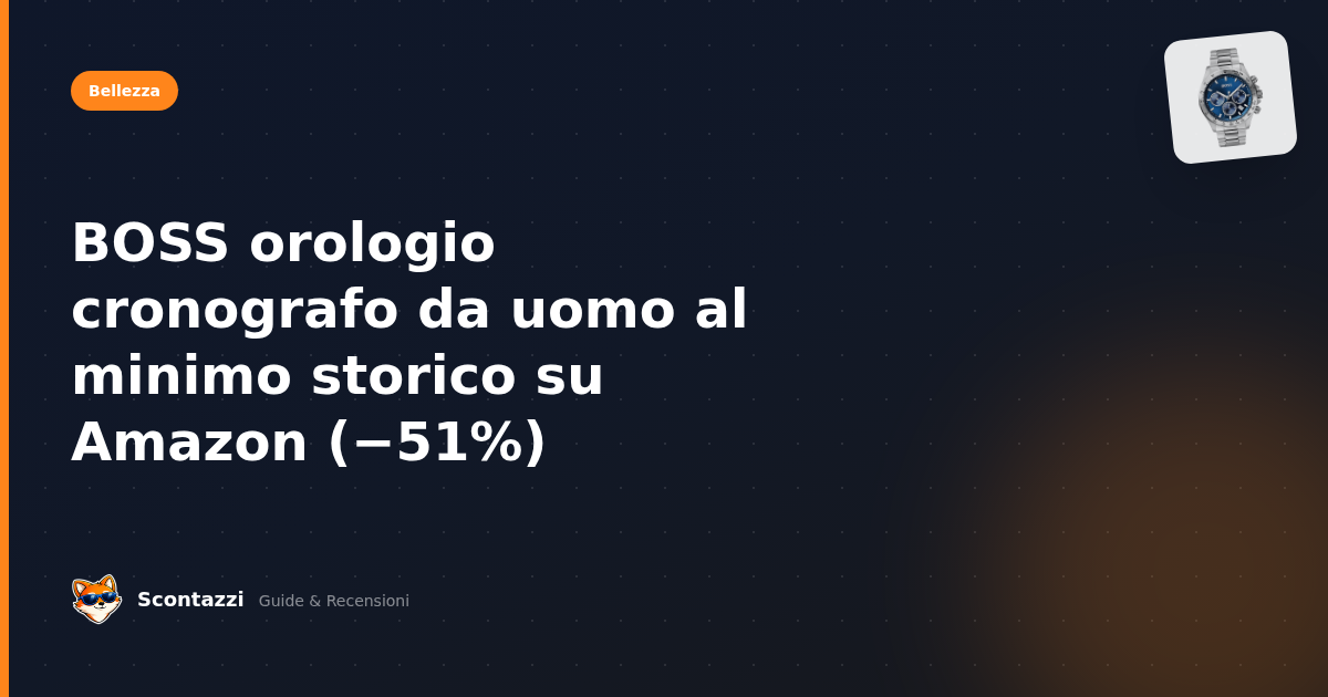 BOSS orologio cronografo da uomo con uno sconto del 51% su Amazon