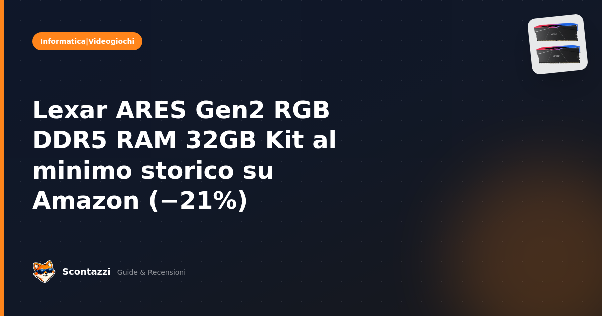 Lexar ARES Gen2 RGB DDR5 RAM 32GB Kit in offerta su Amazon (−21%)