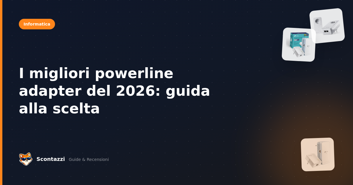 I migliori powerline adapter del 2026: guida alla scelta