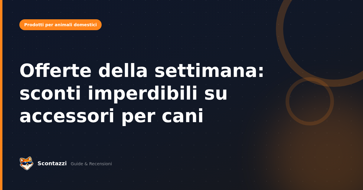 Offerte della settimana: sconti imperdibili su accessori per cani